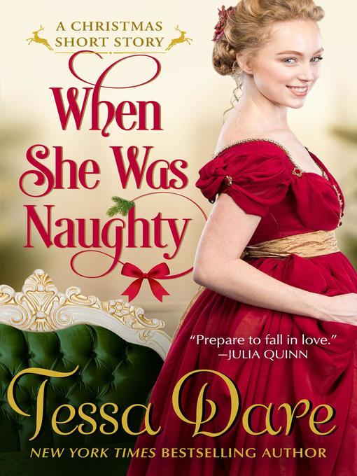 Title details for When She Was Naughty (A Christmas Short Story) by Tessa Dare - Available